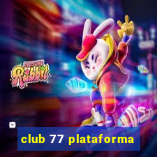 club 77 plataforma